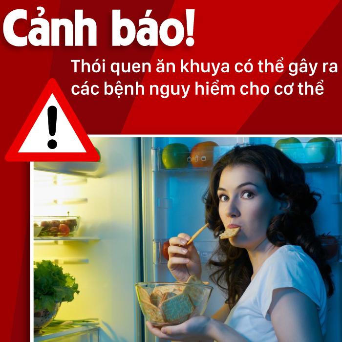 Thói quen ăn khuya gây ra một số bệnh nguy hiểm